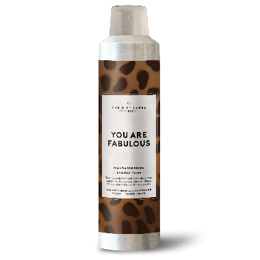 Shower foam - You are fabulous